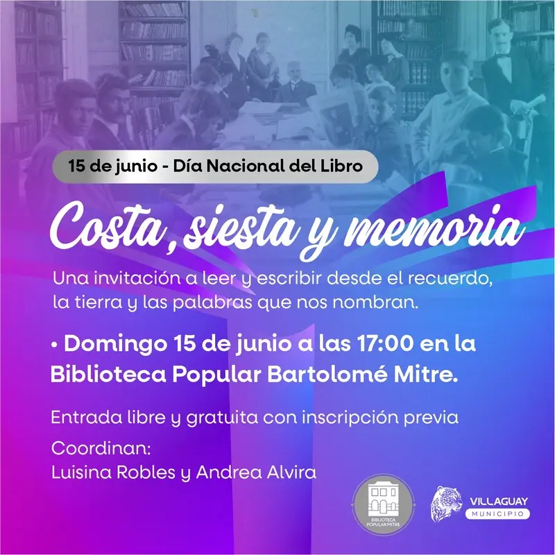 Costa, siesta y memoria: Una invitacin a leer autores villaguayenses, y a escribir desde el recuerdo, la tierra y las palabras que nos nombran