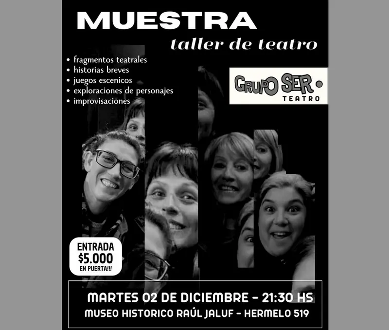 Grupo de Teatro SER presenta la gran muestra de fin de ao