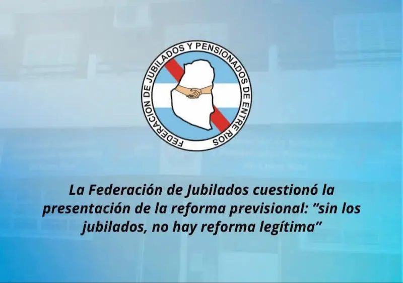 La Federaci�n de Jubilados cuestion� la presentaci�n de la reforma previsional: