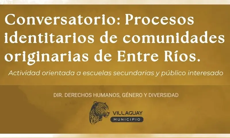 Conversatorio: Procesos identitarios de comunidades originarias de Entre R�os