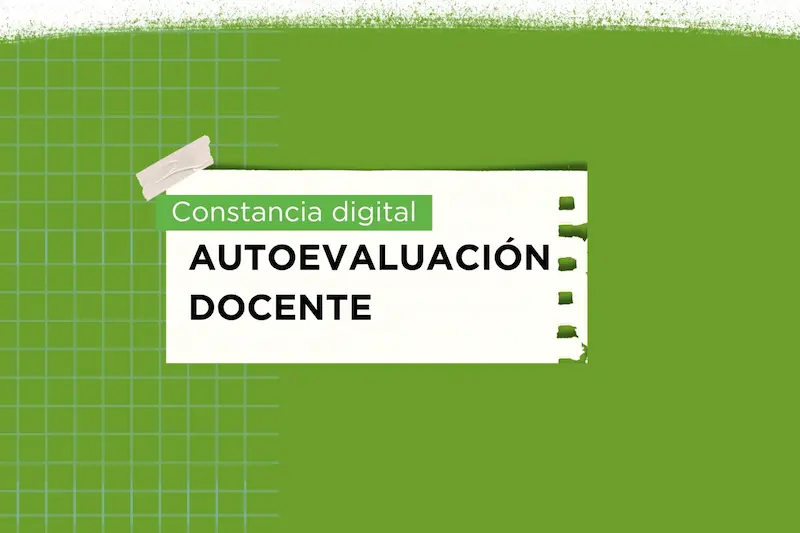 El CGE implementa la descarga digital de la Constancia de Autoevaluaci�n Docente