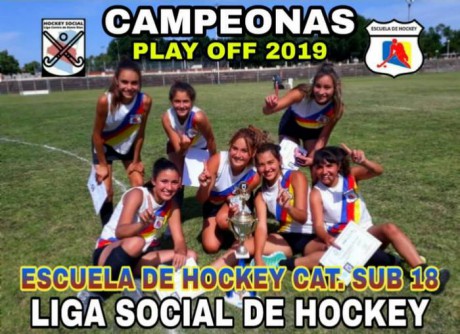 ESCUELA DE HOCKEY CATEGORIA SUB 18 CAMPEONAS 2019-PLAY OFF LIGA SOCIAL DE HOCKEY