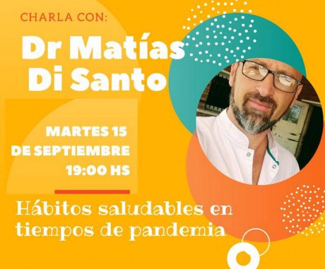 Charla virtual del Dr. Matas Di Santo-Hbitos saludables en tiempos de pandemia