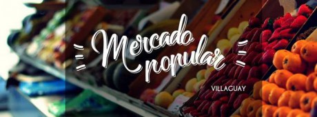 ESTE VIERNES ATIENDE MERCADO POPULAR VILLAGUAY FERIA DE PRODUCCION LOCAL